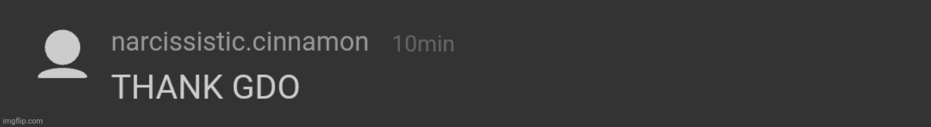 THANK GDO | made w/ Imgflip meme maker