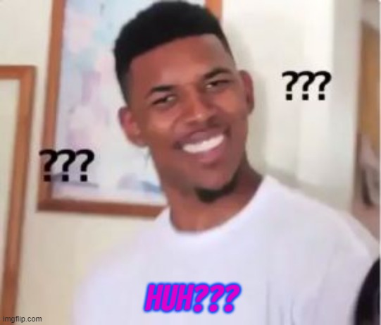 Nick Young | HUH??? | image tagged in nick young | made w/ Imgflip meme maker