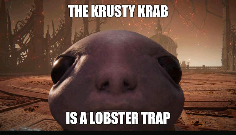 hm. | THE KRUSTY KRAB; IS A LOBSTER TRAP | image tagged in staring albinauric | made w/ Imgflip meme maker