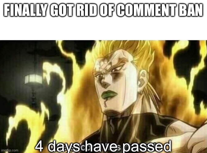 Dio One Second Has Passed Imgflip 1738