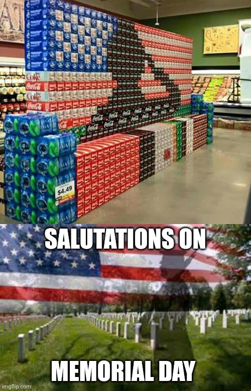 Happy Memorial Day | SALUTATIONS ON; MEMORIAL DAY | image tagged in memorial day,happy memorial day,memes,meme,holidays,holiday | made w/ Imgflip meme maker