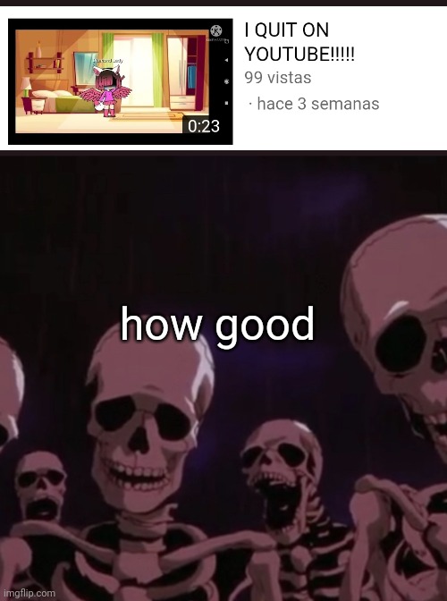 part 2 | how good | image tagged in roasting skeletons | made w/ Imgflip meme maker