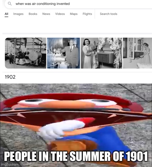 AHHHHHHHHHHHHH | PEOPLE IN THE SUMMER OF 1901 | image tagged in smg4 mario screaming | made w/ Imgflip meme maker