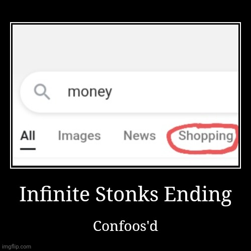Infinite Stonks Ending | image tagged in funny,demotivationals,stonks | made w/ Imgflip demotivational maker