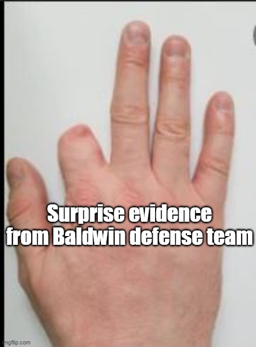 Surprise evidence from Baldwin defense team | made w/ Imgflip meme maker