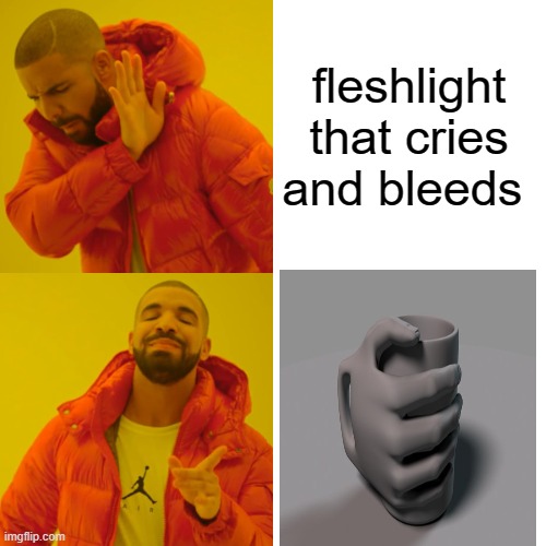 Drake Hotline Bling Meme | fleshlight that cries and bleeds | image tagged in memes,drake hotline bling | made w/ Imgflip meme maker