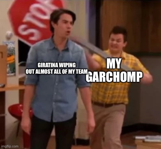 Haha thanks garchomp | MY GARCHOMP; GIRATINA WIPING OUT ALMOST ALL OF MY TEAM | image tagged in gibby hitting spencer with a stop sign,legends arceus | made w/ Imgflip meme maker