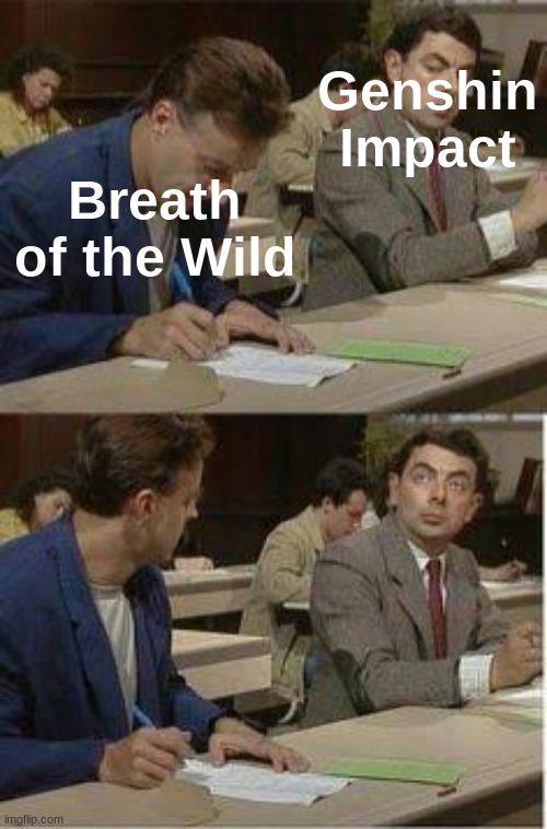 Mr. bean copy | Genshin Impact; Breath of the Wild | image tagged in mr bean copy,the legend of zelda breath of the wild | made w/ Imgflip meme maker