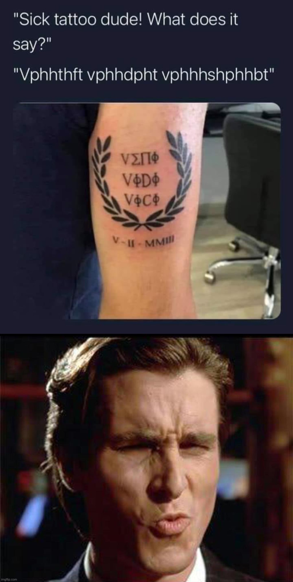 image tagged in veni vidi vici tattoo,christian bale ooh | made w/ Imgflip meme maker