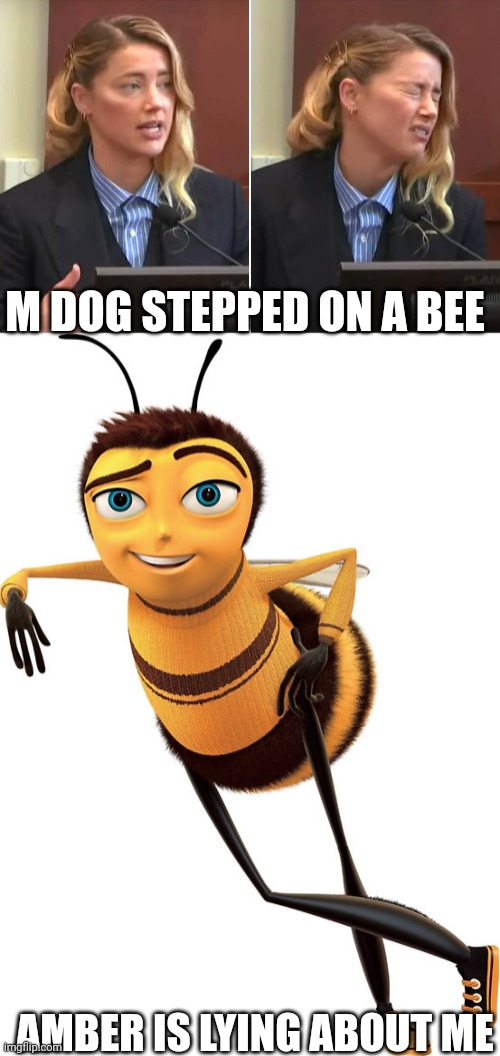 My dog stepped on a bee. Continue this chain, please | M DOG STEPPED ON A BEE; AMBER IS LYING ABOUT ME | image tagged in my dog stepped on a bee | made w/ Imgflip meme maker