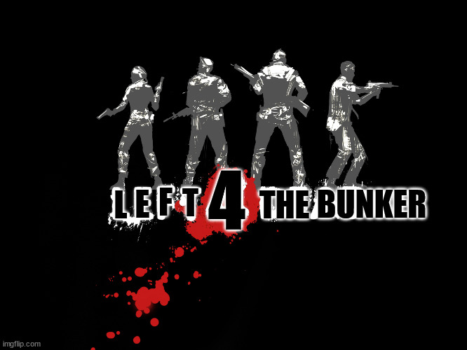the bunker logo 2.0 | BUNKER; THE; 4; F; E; T; L | image tagged in gaming | made w/ Imgflip meme maker