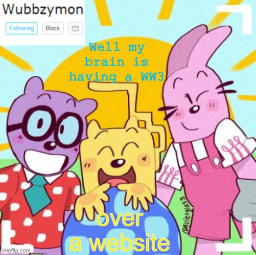 An image I found and clicked on was related to r34 DANGIT | Well my brain is having a WW3; over a website | image tagged in wubbzymon's wubbtastic template | made w/ Imgflip meme maker