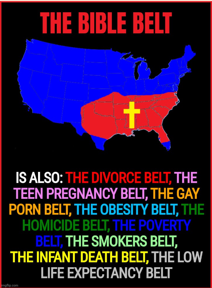 The Bible Belt | image tagged in map,maps,charts,bible belt,south,red states | made w/ Imgflip meme maker