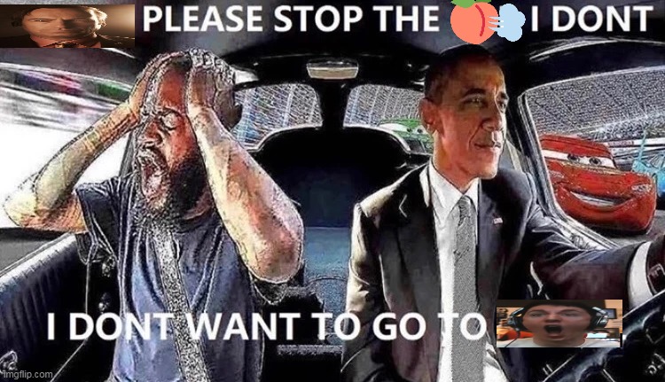 OBAMA STOP THE CAR | image tagged in obama stop the car | made w/ Imgflip meme maker