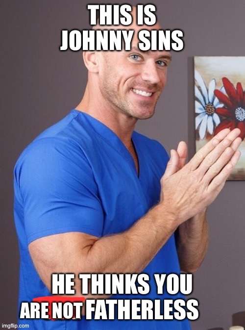 ARE NOT | made w/ Imgflip meme maker