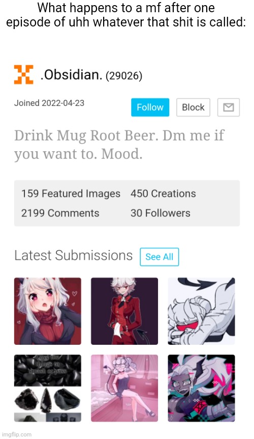 the user calls it "demons". wait till he goes to the real hell just to watch the devil laugh the shit outta him. | What happens to a mf after one episode of uhh whatever that shit is called: | made w/ Imgflip meme maker