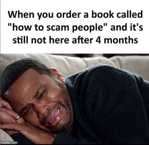 scam | image tagged in scam,book | made w/ Imgflip meme maker