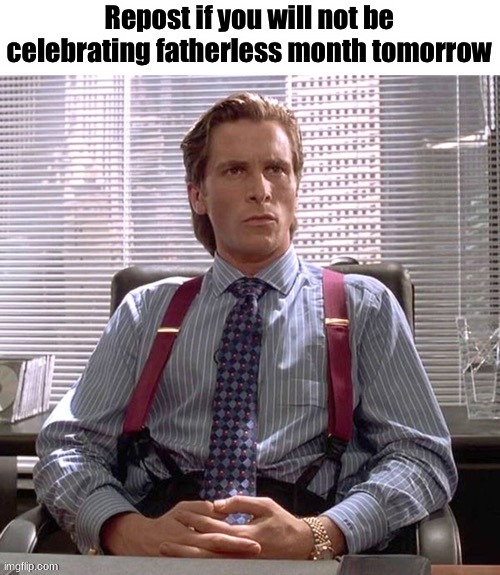 SUCK IT, LGBT!!!! YOUR MONTH IS FATHERLESS!!!!!!!! | made w/ Imgflip meme maker