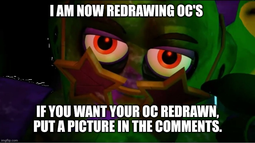 =3 | I AM NOW REDRAWING OC'S; IF YOU WANT YOUR OC REDRAWN,  PUT A PICTURE IN THE COMMENTS. | image tagged in rock and roll monty | made w/ Imgflip meme maker