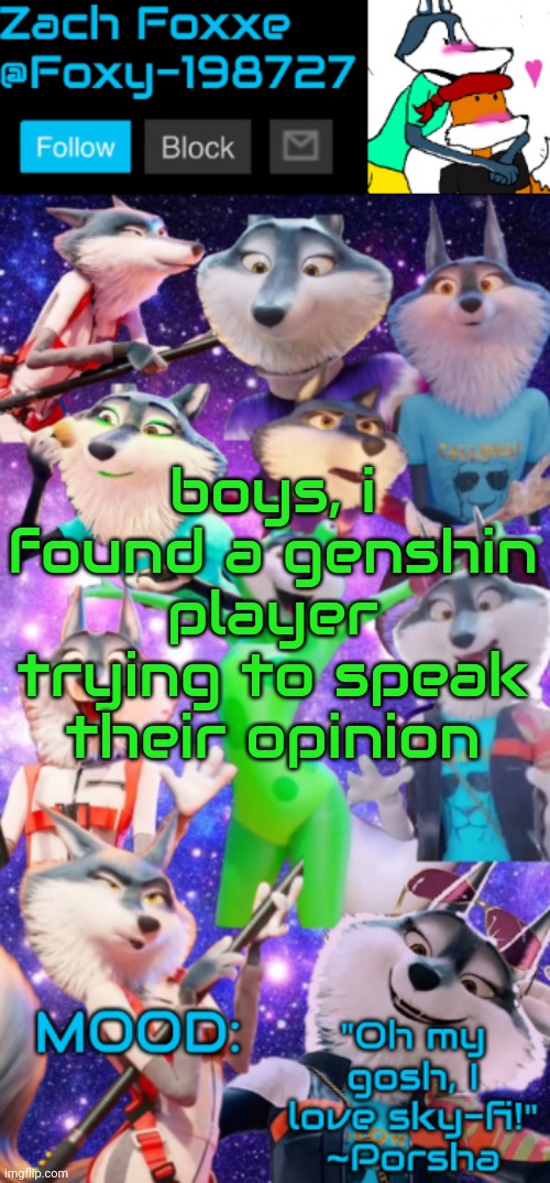 https://imgflip.com/i/6htodk?nerp=1654015489#com19255610 | boys, i found a genshin player trying to speak their opinion | image tagged in foxy-198727 porsha announcement template | made w/ Imgflip meme maker