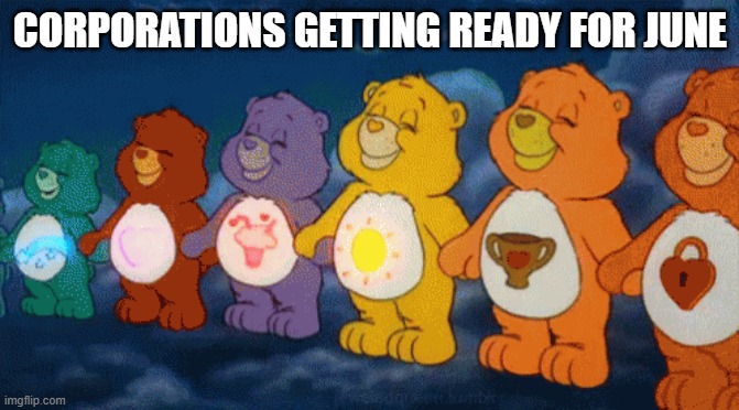 CORPORATIONS GETTING READY FOR JUNE | made w/ Imgflip meme maker