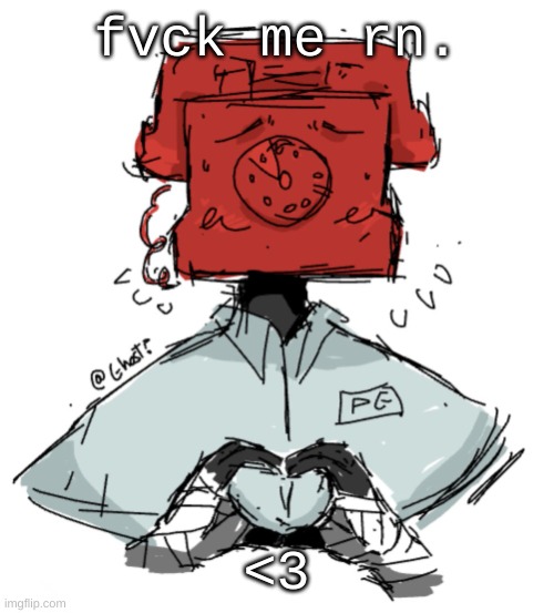 HES SO HOT YEXNHJEW | fvck me rn. <3 | image tagged in hes so hot yexnhjew | made w/ Imgflip meme maker