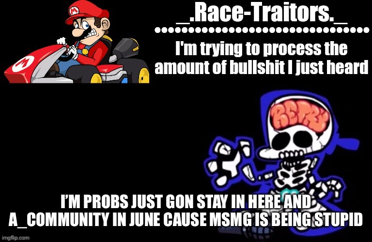 Also PRIDE MONTH TOMORROW WOOOOO | I’M PROBS JUST GON STAY IN HERE AND A_COMMUNITY IN JUNE CAUSE MSMG IS BEING STUPID | image tagged in awesome temp by ace | made w/ Imgflip meme maker