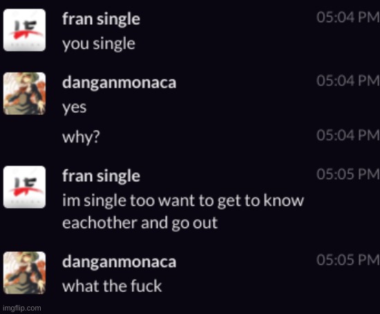 mf wanted to date me | made w/ Imgflip meme maker