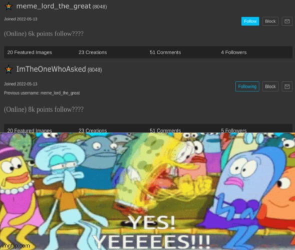 ladies and gents, we got the username change | made w/ Imgflip meme maker