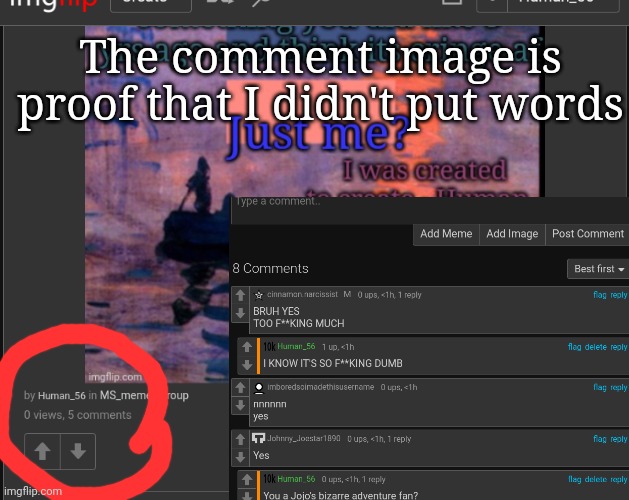 The comment image is proof that I didn't put words | made w/ Imgflip meme maker