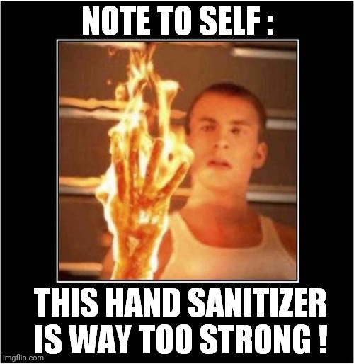 Combustible hand sanitizer, all attacks now deal fire damage | image tagged in hand sanitizer | made w/ Imgflip meme maker