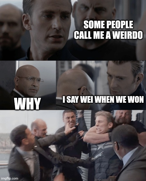Captain america elevator | SOME PEOPLE CALL ME A WEIRDO; I SAY WEI WHEN WE WON; WHY | image tagged in captain america elevator,bad puns,puns,pun | made w/ Imgflip meme maker