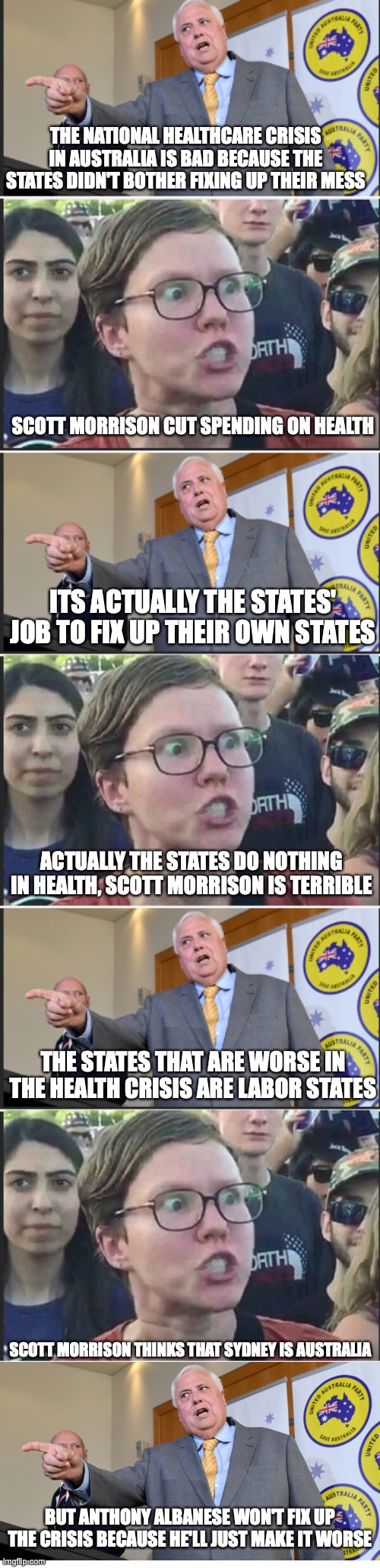 It's proven that states like Victoria are struggling more in health than states like New South Wales with bad health | THE NATIONAL HEALTHCARE CRISIS IN AUSTRALIA IS BAD BECAUSE THE STATES DIDN'T BOTHER FIXING UP THEIR MESS; SCOTT MORRISON CUT SPENDING ON HEALTH; ITS ACTUALLY THE STATES' JOB TO FIX UP THEIR OWN STATES; ACTUALLY THE STATES DO NOTHING IN HEALTH, SCOTT MORRISON IS TERRIBLE; THE STATES THAT ARE WORSE IN THE HEALTH CRISIS ARE LABOR STATES; SCOTT MORRISON THINKS THAT SYDNEY IS AUSTRALIA; BUT ANTHONY ALBANESE WON'T FIX UP THE CRISIS BECAUSE HE'LL JUST MAKE IT WORSE | image tagged in fiery political debate,anthony albanese,scott morrison,labor party,healthcare,crisis | made w/ Imgflip meme maker