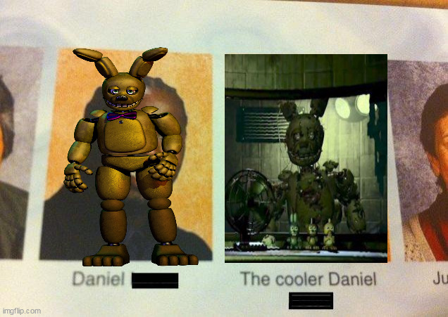 only real fnaf fan know this | image tagged in the cooler daniel | made w/ Imgflip meme maker