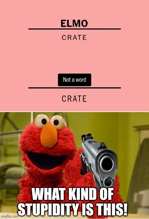 Someone is going to die tonight... | image tagged in blank white template,elmo,angry elmo,amogus | made w/ Imgflip meme maker