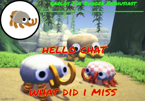 giykkjh | hello chat; what did i miss | made w/ Imgflip meme maker