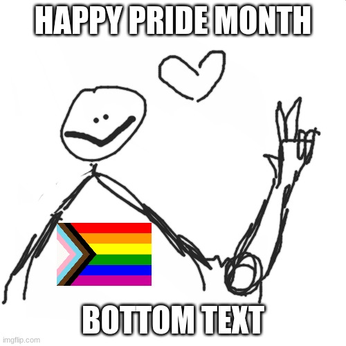 yayaa | HAPPY PRIDE MONTH; BOTTOM TEXT | image tagged in pride,pride month | made w/ Imgflip meme maker