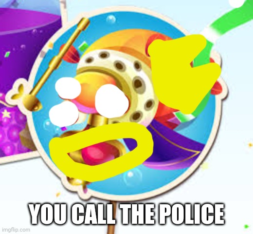 YOU CALL THE POLICE | made w/ Imgflip meme maker