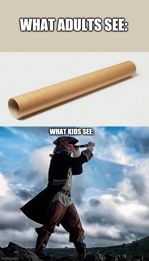 WHAT ADULTS SEE:; WHAT KIDS SEE: | image tagged in pirate looking through telescope,memes,funny,what adults see what kids see,pirates,lol | made w/ Imgflip meme maker