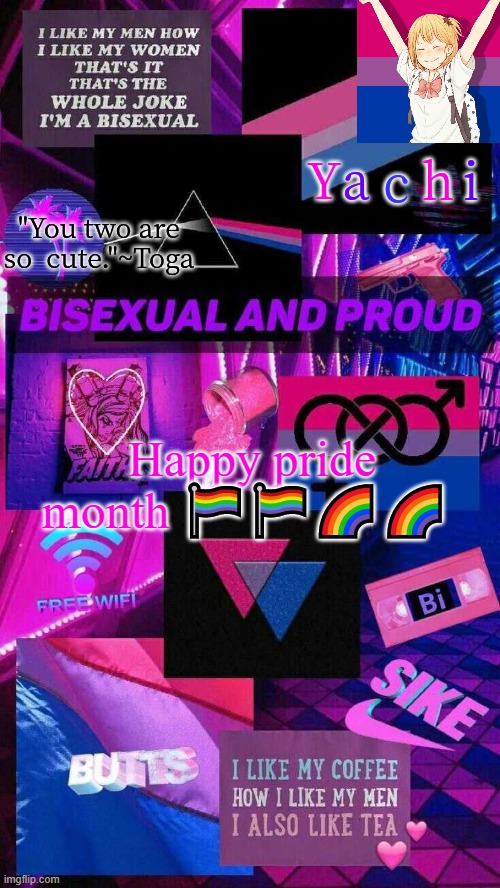 Yachis bi temp | Happy pride month 🏳‍🌈🏳‍🌈🌈🌈 | image tagged in yachis bi temp | made w/ Imgflip meme maker