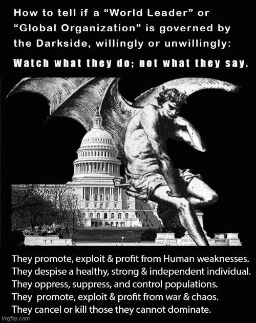 Know how to ID those who draw their energy from the Darkside, | image tagged in memes,political | made w/ Imgflip meme maker