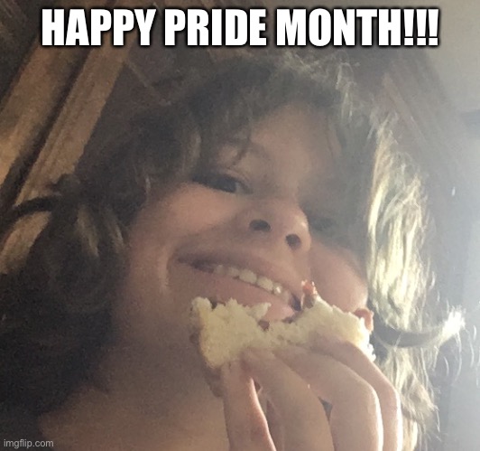 HAPPY PRIDE MONTH!!! | made w/ Imgflip meme maker