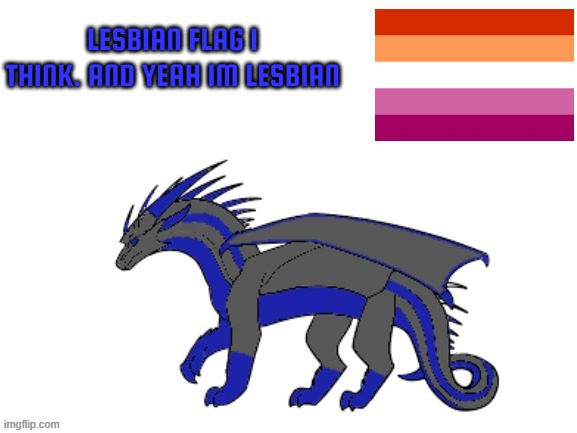 Happy Pride. | LESBIAN FLAG I THINK. AND YEAH IM LESBIAN | image tagged in proto-cloudfall's announcement template | made w/ Imgflip meme maker