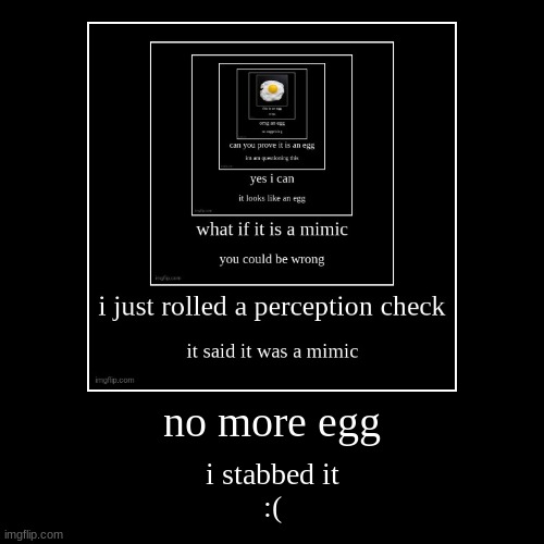 dnd egg | image tagged in funny,demotivationals | made w/ Imgflip demotivational maker