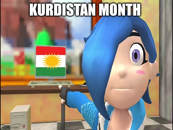 KURDISTAN MONTH | made w/ Imgflip meme maker