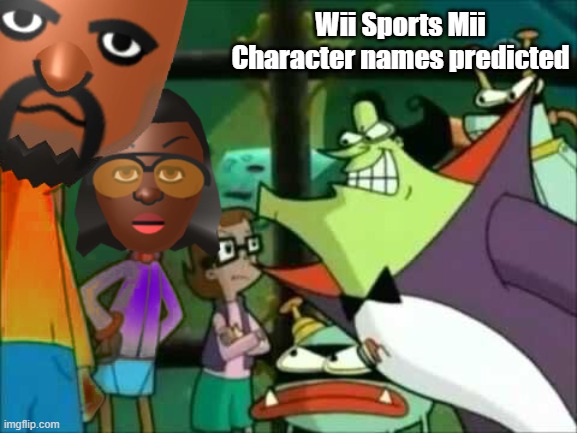 Namesake Mii Characters named after cartoon characters: Matt and Jackie -  Imgflip