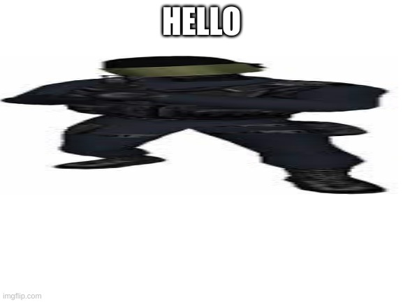 Blank White Template | HELLO | image tagged in blank white template | made w/ Imgflip meme maker