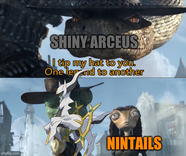 SHINY ARCEUS NINTAILS | made w/ Imgflip meme maker
