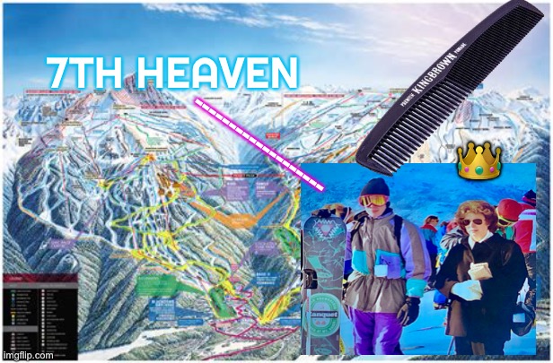 ------------------- 7TH HEAVEN ? | made w/ Imgflip meme maker