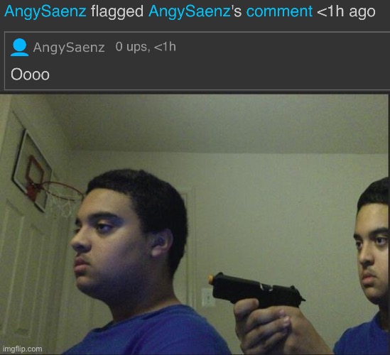 image tagged in guy pointing gun at self | made w/ Imgflip meme maker